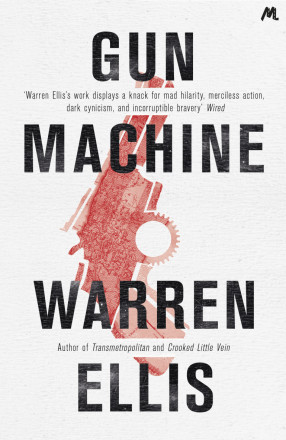 Warren Ellis: Gun Machine